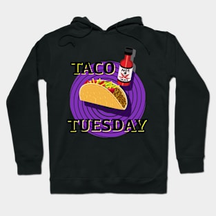 Taco Tuesday with Hot Sauce Hoodie